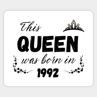 Queen born in 1992 Magnet